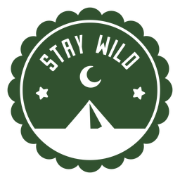 Bleib wild Zeltabzeichen PNG-Design
