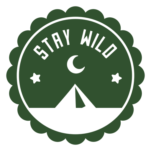 Stay wild tent badge PNG Design