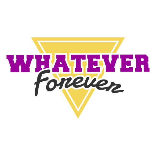 Whatever forever lettering PNG Design