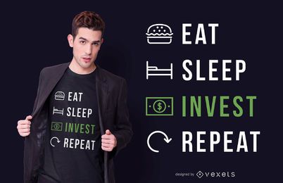 Eat sleep invest t-shirt design Eat sleep invest t-shirt design