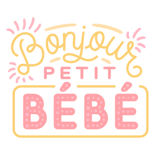 Hallo kleine Baby Französisch Schriftzug PNG-Design