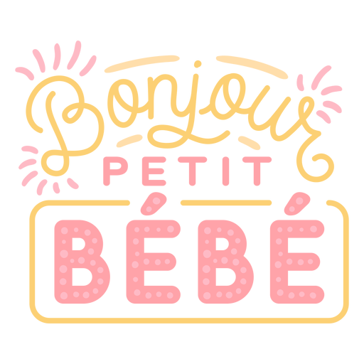 Hello Little Baby French Lettering Transparent Png Svg Vector File