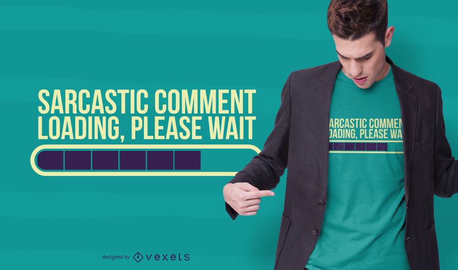 Design de t-shirt com comentário sarcástico Design de t-shirt com comentário sarcástico