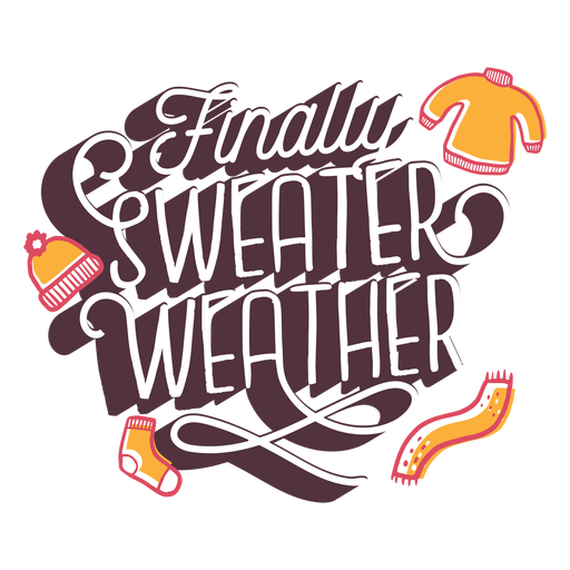 Sweater weather lettering PNG Design