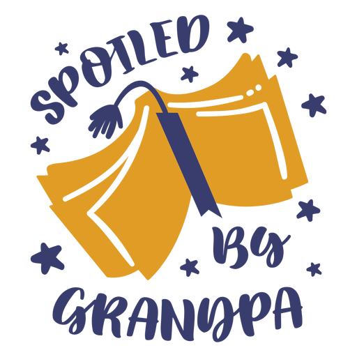 Spoiled by grandpa lettering PNG Design