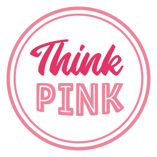 Awareness think pink lettering
