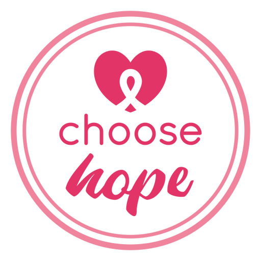 Choose hope awareness cancer PNG Design