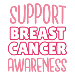 Support Breast Cancer Awareness Lettering PNG & SVG Design For T-Shirts