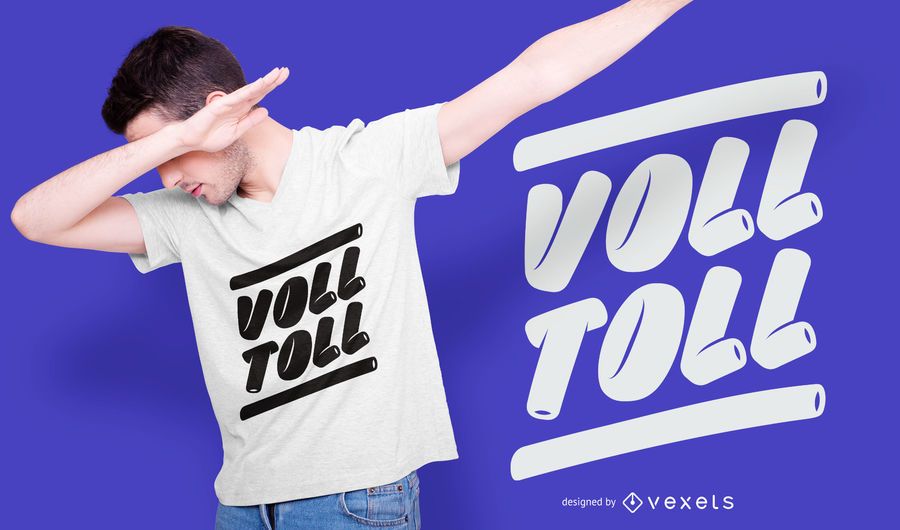 Full Toll German Quote T-Shirt Design Full Toll German Quote T-Shirt Design