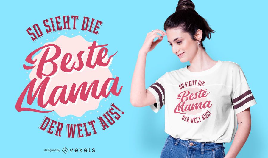 Best Mom German Quote T-shirt Design Best Mom German Quote T-shirt Design