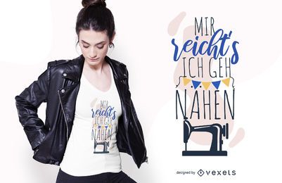 Funny Sewing German Quote T-shirt Design Funny Sewing German Quote T-shirt Design