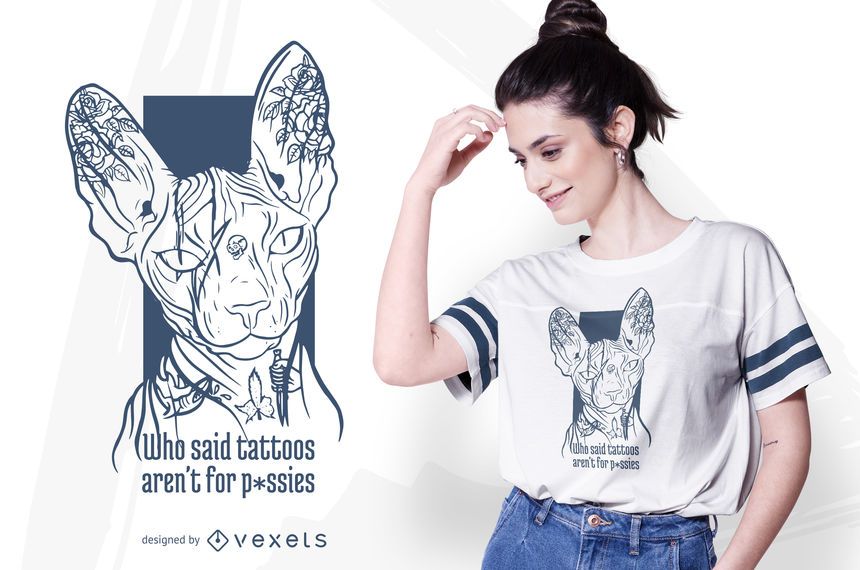 Sphynx Cat Tattoo Quote T-shirt Design Sphynx Cat Tattoo Quote T-shirt Design
