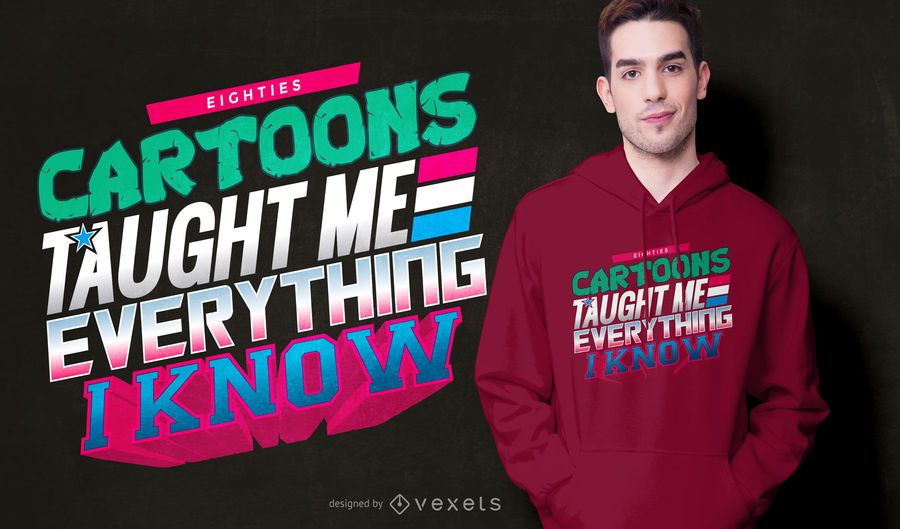 Cartoons quote t-shirt design Cartoons quote t-shirt design