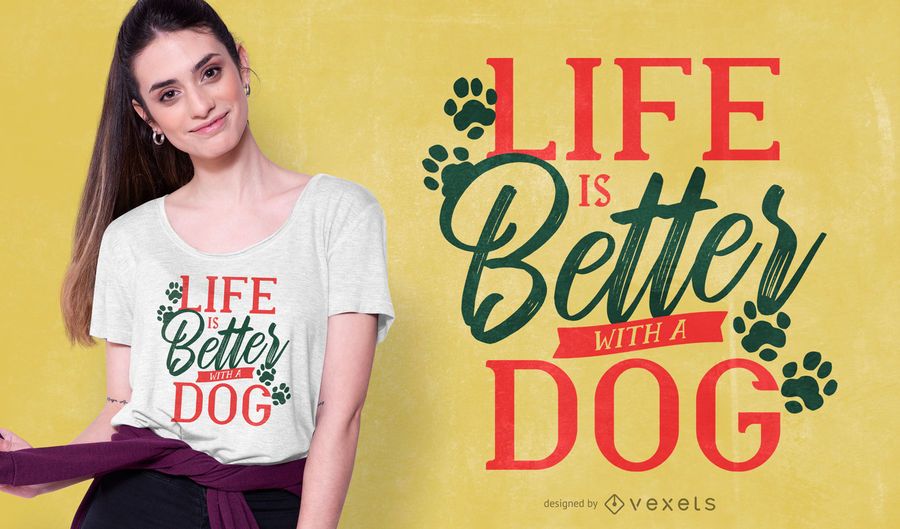 Diseño de camiseta de Dog Life Quote Diseño de camiseta de Dog Life Quote