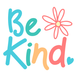 Be Kind Colorful Fun Lettering PNG & SVG Design For T-Shirts