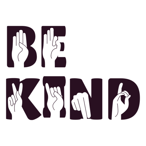 Download Be Kind Hand Sign Lettering Transparent Png Svg Vector File