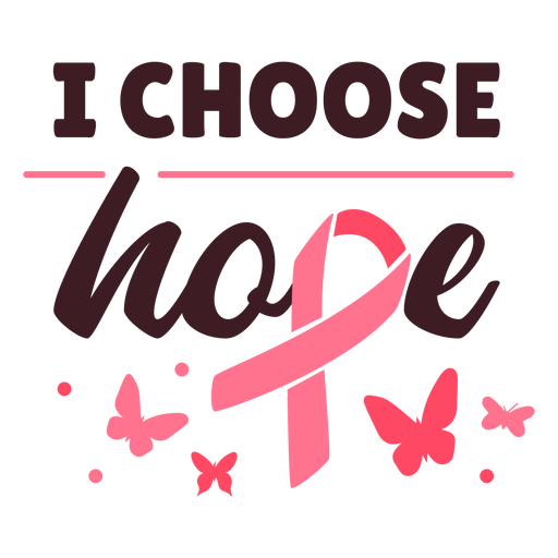 Breast cancer i choose hope ribbon PNG Design