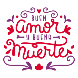 Buen amor buena muerte lettering PNG Design