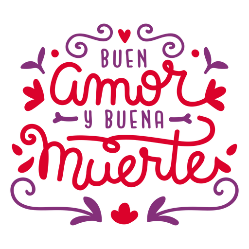 Buen amor buena muerte lettering PNG Design