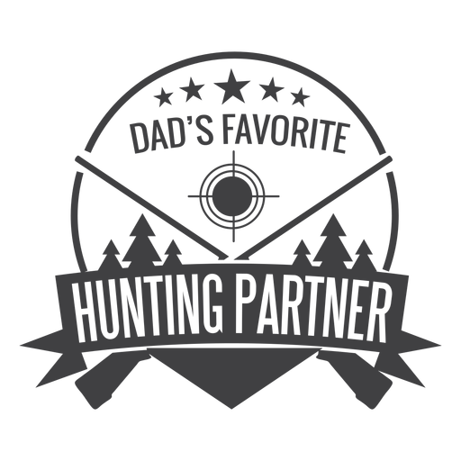 Dad favorite hunting partner badge logo PNG Design
