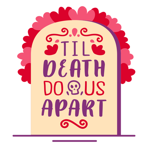 Til death do us apart tombstone PNG Design