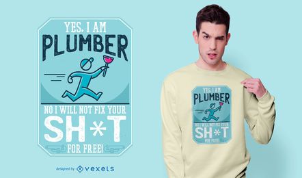 Funny Plumber Quote T-shirt Design Funny Plumber Quote T-shirt Design
