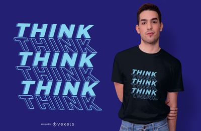 Diseño de camiseta Think Quote