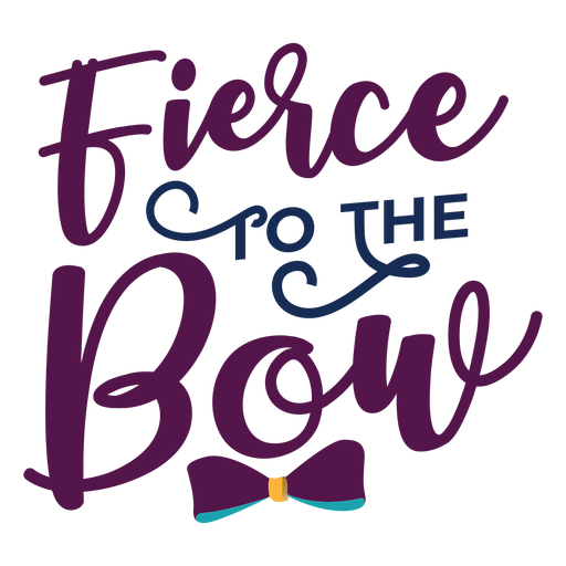 Fierce bow lettering PNG Design