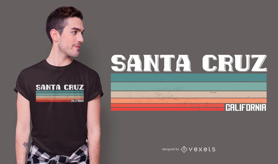 Santa Cruz California Quote T-shirt Design Santa Cruz California Quote T-shirt Design