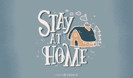 Stay at home covid lettering design