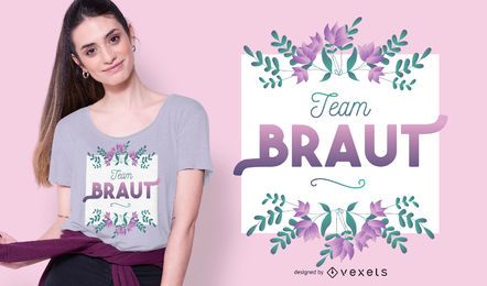 Team braut t-shirt design Team braut t-shirt design
