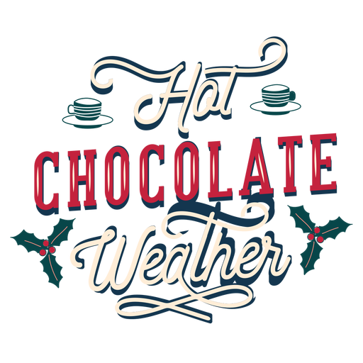 Winter lettering hot chocolate weather