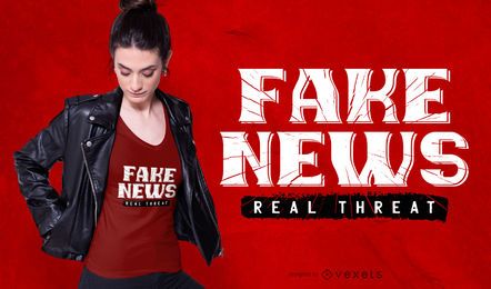 Fake News Real Threat T-shirt Design Fake News Real Threat T-shirt Design