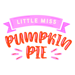 Little miss pumpkin pie acción de gracias letras rojo Diseño PNG
