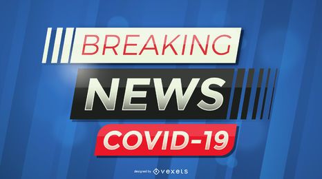 Breaking news covid-19 banner Breaking news covid-19 banner