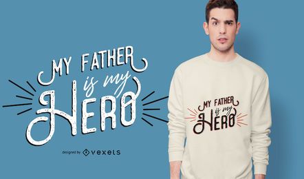 Diseño de camiseta Father Hero Quote
