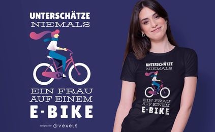 Diseño de camiseta E-bike Woman German Quote