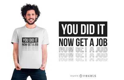 Diseño divertido de camiseta con texto de graduación