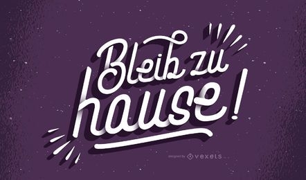 Stay home german lettering
