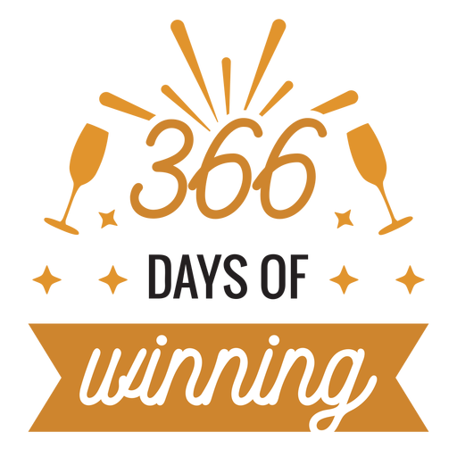 366 days of winning glass badge sticker PNG Design