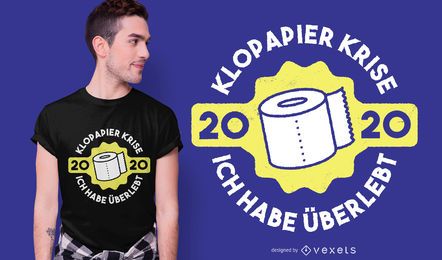 Diseño de camiseta de cita de crisis de papel higiénico alemán Diseño de camiseta de cita de crisis de papel higiénico alemán