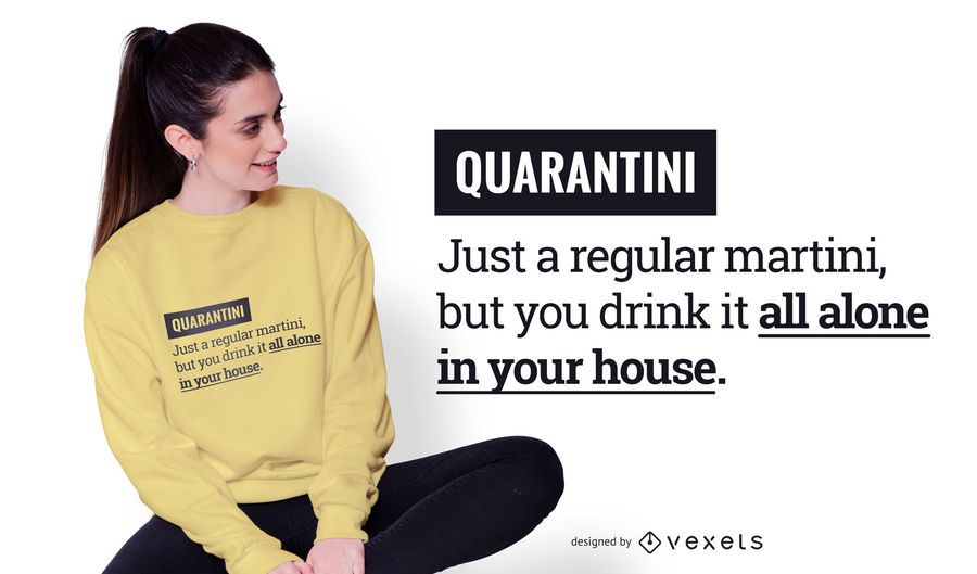Quarantine Funny Text T-shirt Design Quarantine Funny Text T-shirt Design