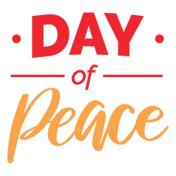 Day of peace lettering PNG Design