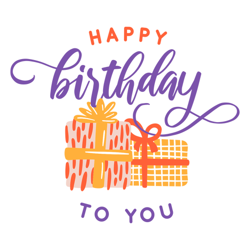 Happy birthday to you lettering birthday lettering PNG Design