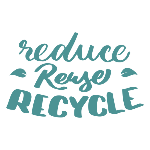 Reduce reuse recycle lettering