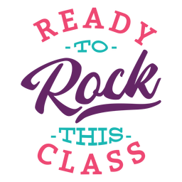 Rock this class diseño de letras Diseño PNG