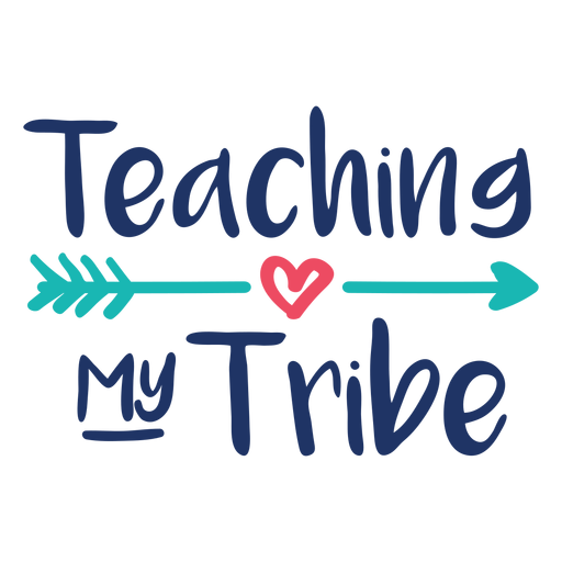 Teaching my tribe lettering design PNG Design