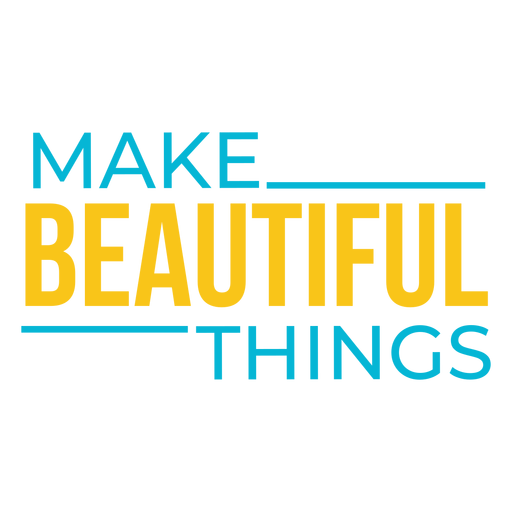 Beautiful things craft lettering PNG Design