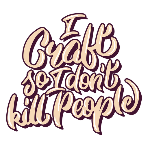 Craft psycho lettering