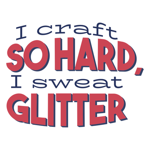 Craft so hard glitter lettering PNG Design